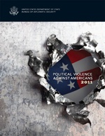 Date: 05/22/2012 Description: Cover of Diplomatic Security's Political Violence Against Americans 2011 report. - State Dept Image