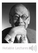 Image: Elson Lecture 1998: I. M. Pei in conversation with Earl A. Powell III