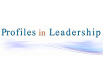 Profiles in Leadership