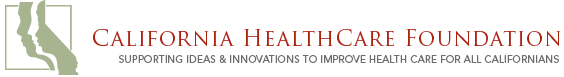 California HealthCare Foundation – Supporting ideas and innovations to improve health care for all Californians.