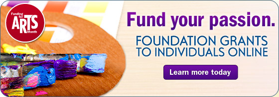 Fund your passion. Foundation Grants to Individuals Online