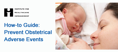 How-to Guide: Prevent Obstetrical Adverse Events