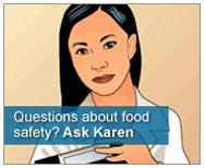 Ask Karen - Food Safety Questions