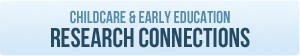 Child Care & Early Education Research Connections button