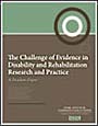 Position Paper publication cover: The Challenge of Evidence in Disability and Rehabilitation Research and Practice
