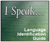 I Speak…Language Identification Guide for DHS Personnel and Others