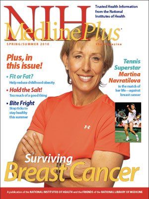 Spring/Summer 2010 Issue of MedlinePlus Magazine