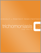 Tricomoniasis: The Facts