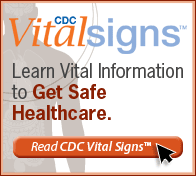 CDC Vital Signs™ – Learn Vital Information to Get Safe Healthcare. Read Vital Signs™…
