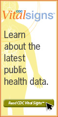 CDC Vital Signs™ – Learn about the latest public health data. Read CDC Vital Signs™…