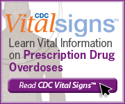 CDC Vital Signs Learn Vital Information on Prescription Drug Overdoses. Read CDC Vital Signs
