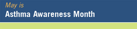 banner graphic for Asthma Awareness Month