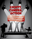 Lights, Camera, Action: Setting the Stage for TB Elimination