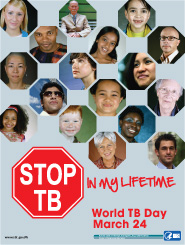 Image of World TB Day Poster - World TB Day, March 24, 2012: Stop TB In My Lifetime