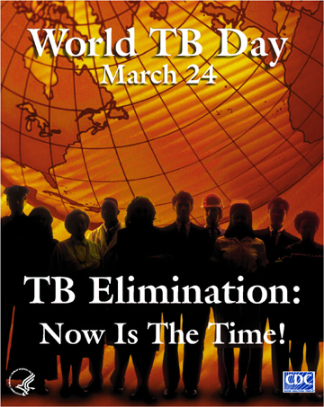 World TB Day March 24 | TB Elimination: Now is the time!
