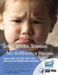 Caucasian poster- Snort. Sniffle. Sneeze. No Antibiotics Please