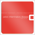 Pelvic Inflammatory Disease - The Facts