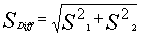 S(Diff)= square root [S(1)²+(S(2)²]