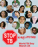 World TB Day, March 24 - Stop TB In My Lifetime
