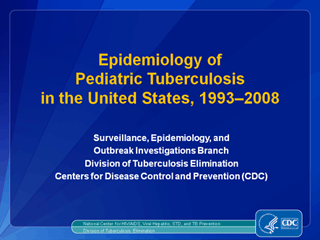Slide 1: Epidemiology of Pediatric Tuberculosis in the United States, 1993–2006.  Click for larger version. Click D link for text version.