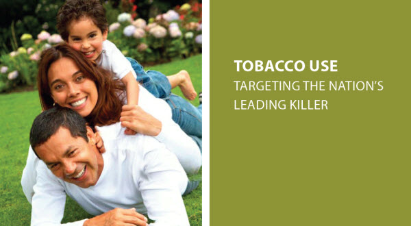 Tobacco Use: Targeting the nation's leading killer