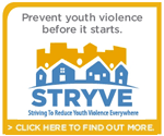 STRYVE. Prevent youth violence before it starts.