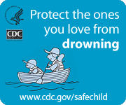 Protect the ones you love from drowning. www.cdc.gov/safechild