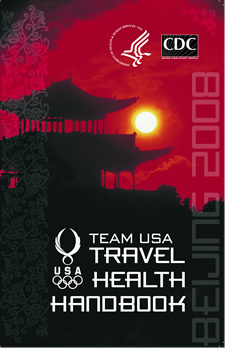 CDC partners with the United States Olympic Committee to develop the Team USA Travel Health Handbook.