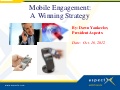 Mobile Engagement 2012:  A Winning Strategy