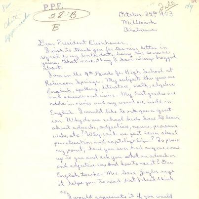 Photo: October 14 is Dwight D. Eisenhower’s birthday. On October 25, 1953, junior high school student John D. Burke, Jr. wrote to President Eisenhower, telling him that the two of them shared a birthday, but he also wanted to lodge a complaint about his school. “Why,” he asked, “do we school kids have to learn about adverbs, adjectives, nouns, pronouns, verbs, etc?”