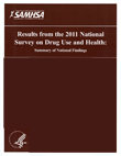 Results from the 2011 National Survey on Drug Use and Health (NSDUH)
