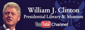 The William J. Clinton Presidential Library & Museum YouTube Channel