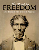 Book cover: The Road To Freedom: The Freedmen's Bureau Records