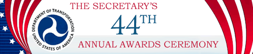 DOT Secretary's 44th Annual Awards Ceremony