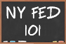 NY Fed 101