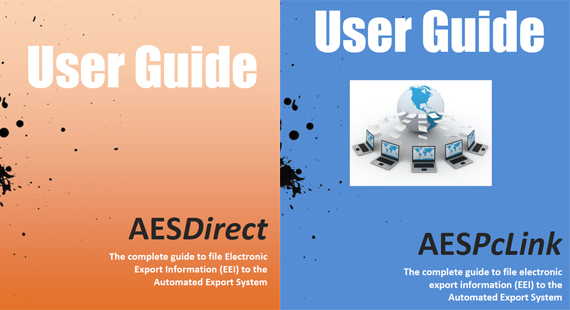AES and PCLink Users Guides: The complete guide to file electronic export information (EEI) to the Automated Export System.
