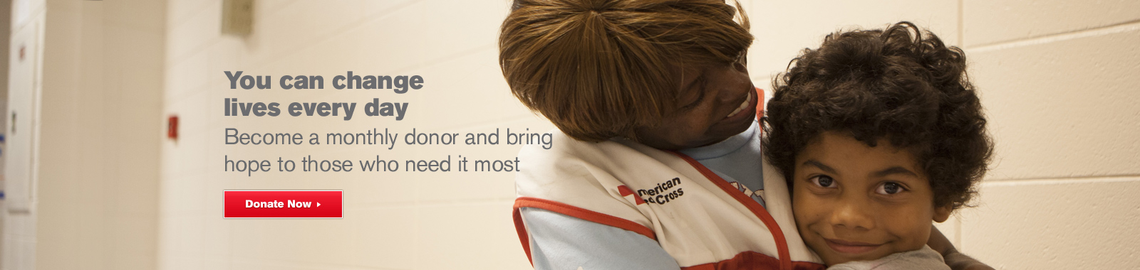 You can change lives every day. Become a monthly donor.