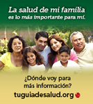 Afiche de tuguiadesalud.org: la salud de mi familia es lo más importante para mí