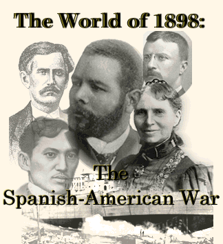 Collage: The World of 1898: The Spanish American War