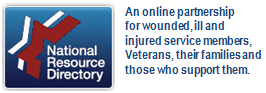 National Resource Directory: An online partnership for wounded, ill and injured service members, Veterans, their families and those who support them.