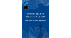 Towards the new strategic concept - A selection of background documents
