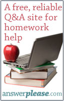 A free, reliable Q&A site for homework help. Answerplease.com