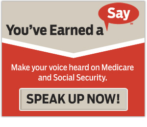 You've Earned a Say: Complete the latest Medicare and Social Security questionnaire now