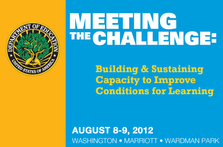 Meeting the Challenge: Building and Sustaining Capacity to Improve Conditions for Learning
