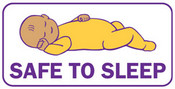 SIDS: Safe to Sleep