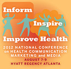 National Conference on Health Communication, Marketing, and Media; August 9-11 in Atlanta, Georgia.