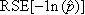 the relative standard error of the negative of the natural logarithm of p hat