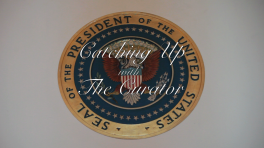 Catching up with the Curator: The Presidential Seal