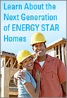 Learn About Next Generation ENERGY STAR Homes