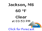 Click for Jackson, Mississippi Forecast